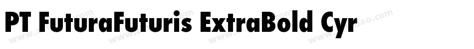 PT FuturaFuturis ExtraBold Cyrillic字体转换